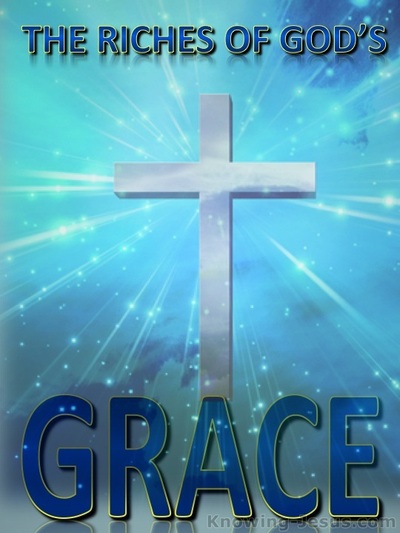 Ephesians 1:7 The Riches of God's Grace Gracious (blue)